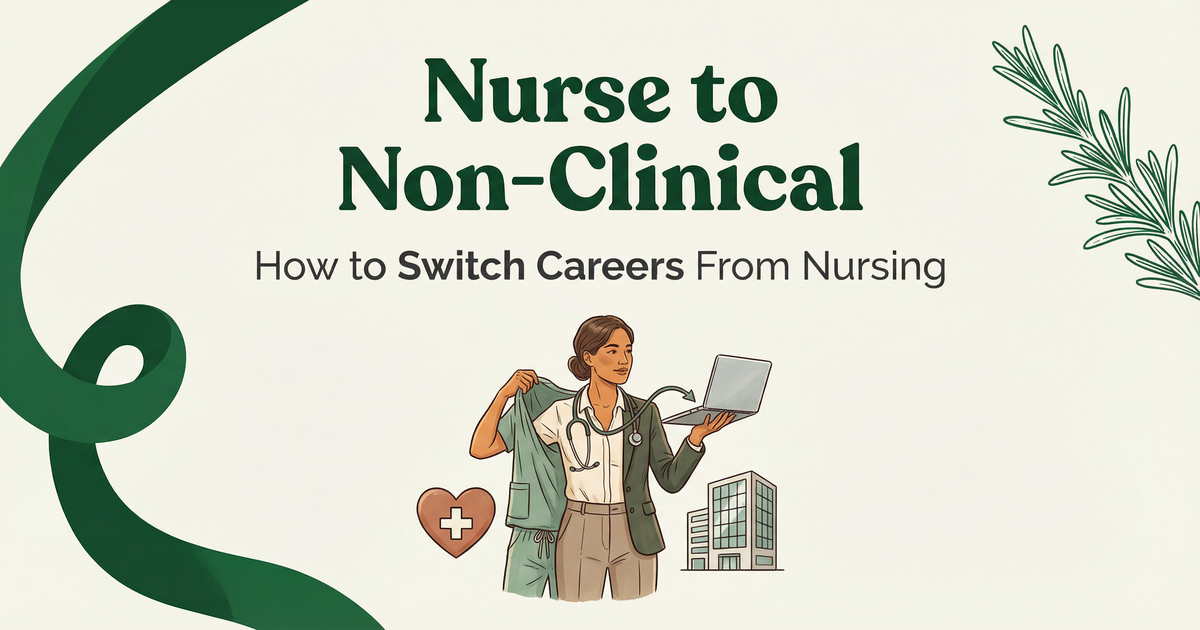 Nurse to Non-Clinical: How to Switch Careers From Nursing