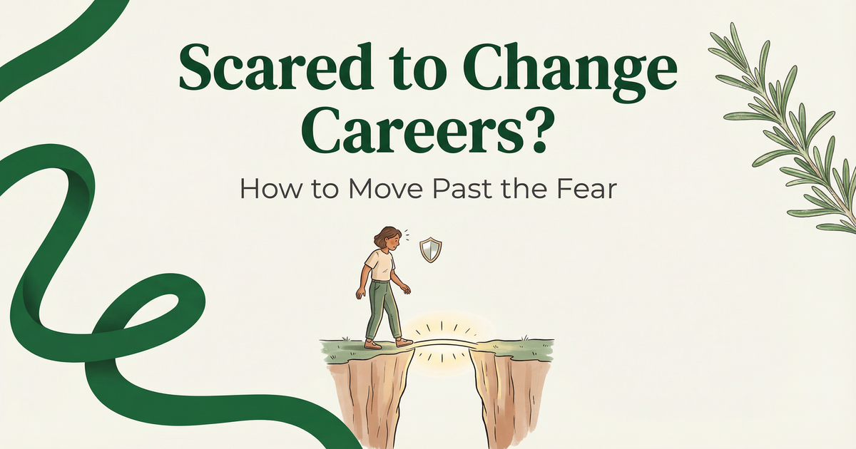 Scared to Change Careers? How to Move Past the Fear